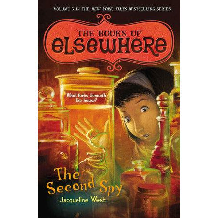 The Books of Elsewhere #3: The Second Spy