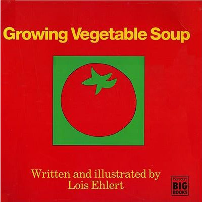 Growing Vegetable Soup-Big Book