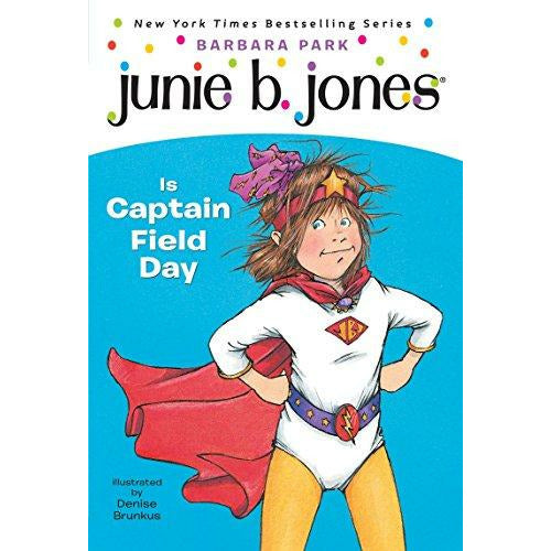 Junie B. Jones #16: Junie B. Jones Is Captain Field Day