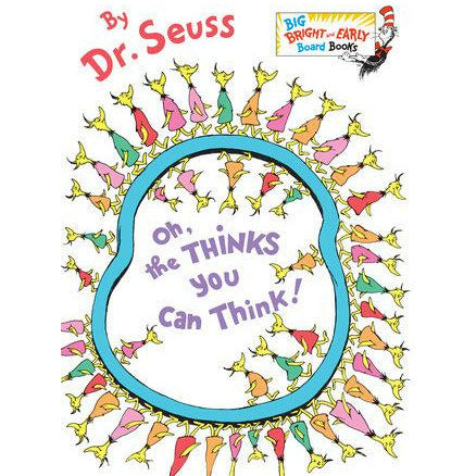 Oh, The Thinks You Can Think! - Board Book