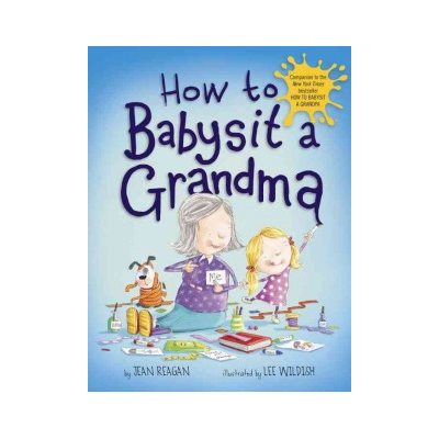 How to Babysit a Grandma - Hardcover