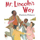 Mr. Lincoln's Way