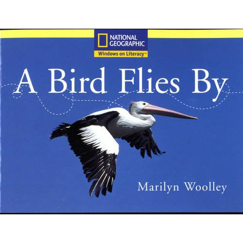 National Geographic: Windows on Literacy: A Bird Flies By