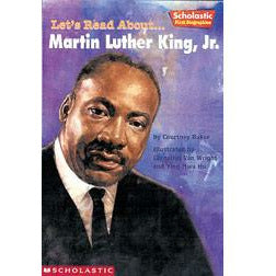 Scholastic First Biographies: Let's Read About... Martin Luther King, Jr.