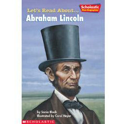 Scholastic First Biographies: Let's Read About... Abraham Lincoln