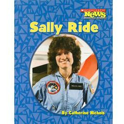 Scholastic News Nonfiction Readers-Biographies: Sally Ride