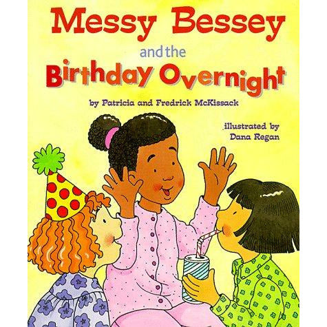 Messy Bessey and the Birthday Overnight