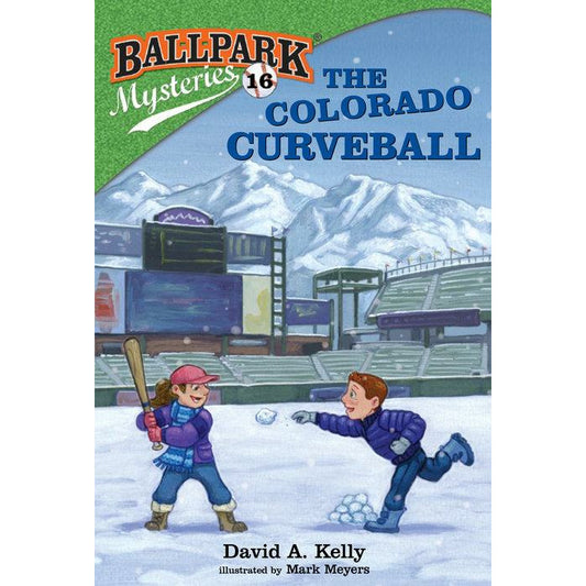 Ballpark Mysteries: #16 The Colorado Curveball