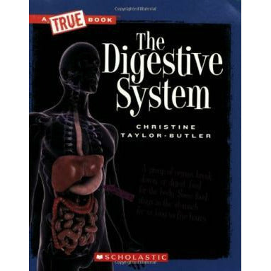 A True Book- The Digestive System