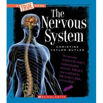 A True Book- The Nervous System