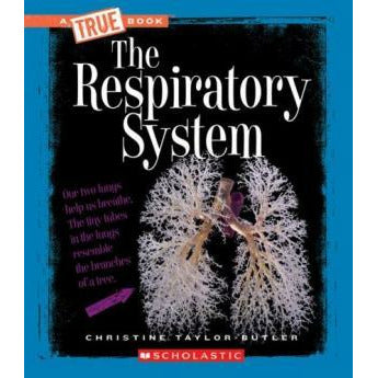 A True Book- The Respiratory System