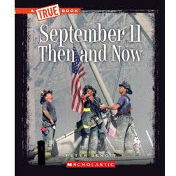 A True Book- September 11 Then and Now