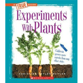 A True Book- Experiments with Plants