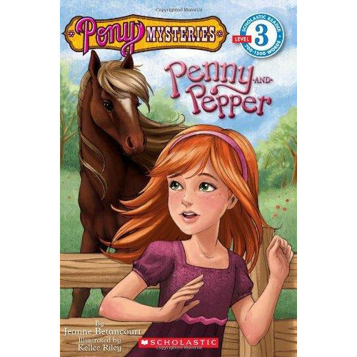 Scholastic Reader Level 3: Pony Mysteries #1: Penny And Pepper