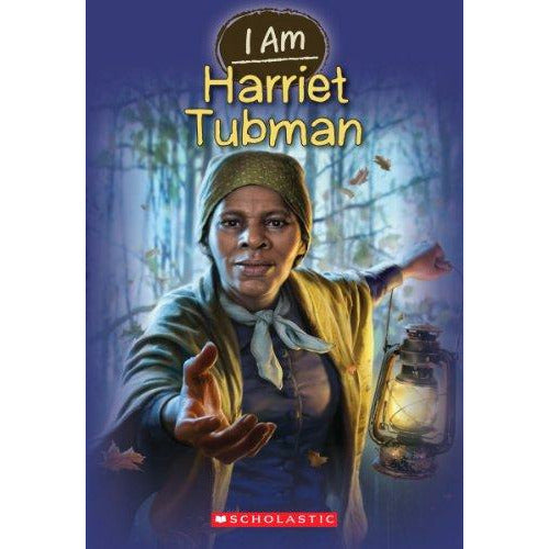 I Am #6: Harriet Tubman