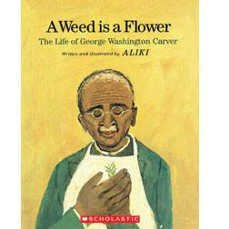 A Weed is a Flower