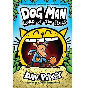 Dog Man #05: Lord of the Fleas