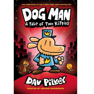 Dog Man #03: A Tale of Two Kitties