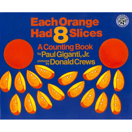 Each Orange Had 8 Slices (Big Book)