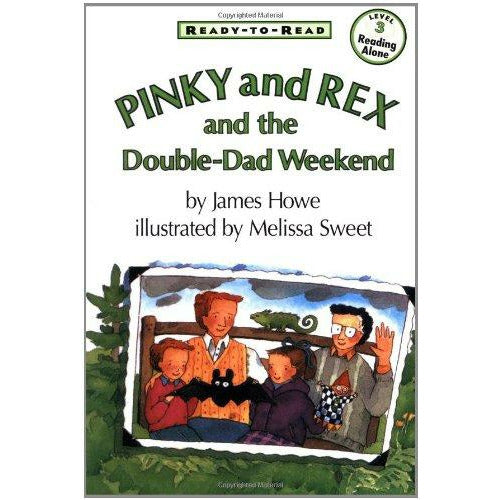 Pinky and Rex and the Double-Dad Weekend