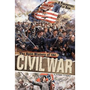 The Split History of the Civil War: A Perspectives Flip Book