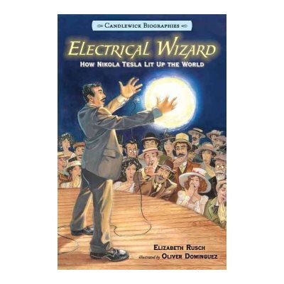 Electrical Wizard: Candlewick Biographies