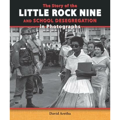 The Story of the Little Rock Nine and School Desegregation in Photographs