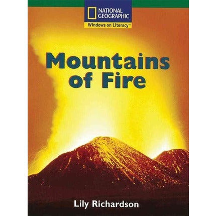 National Geographic: Windows on Literacy: Mountains of Fire