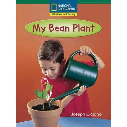 National Geographic: Windows on Literacy: My Bean Plant