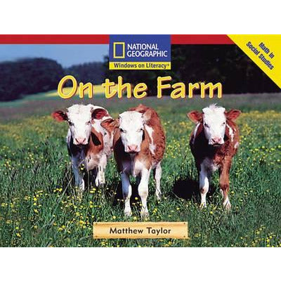 National Geographic: Windows on Literacy: On the Farm (6-pack)