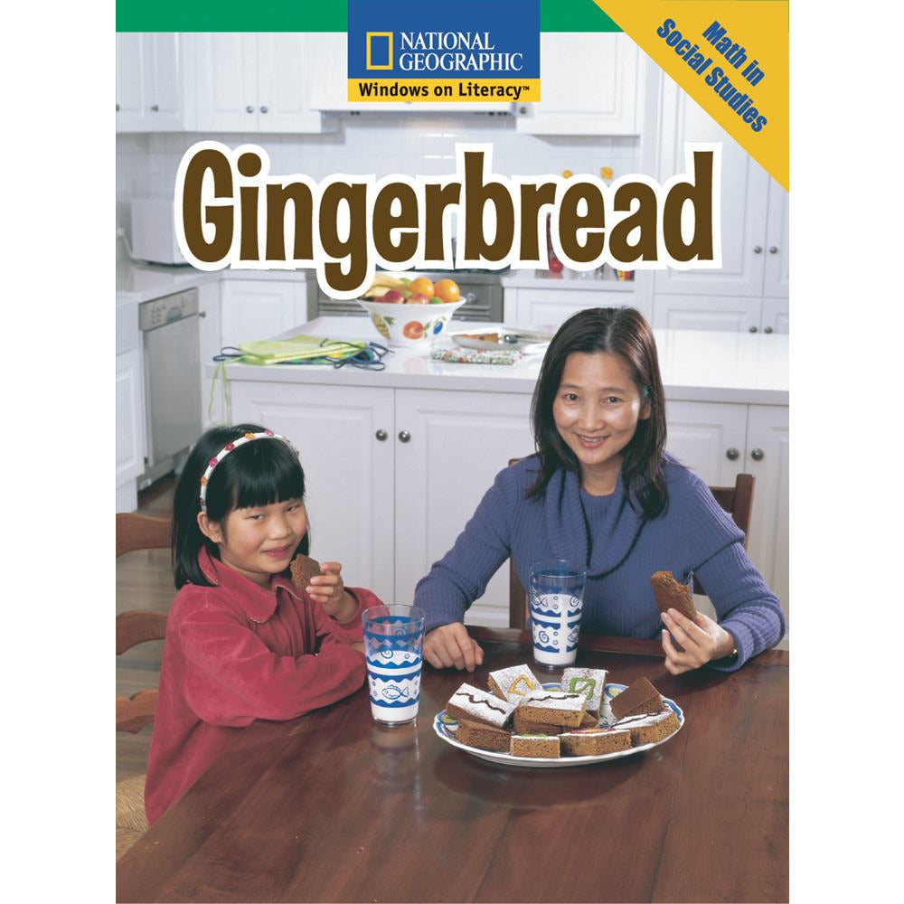 National Geographic: Windows on Literacy: Gingerbread