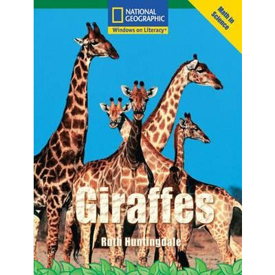 National Geographic: Windows on Literacy: Giraffes