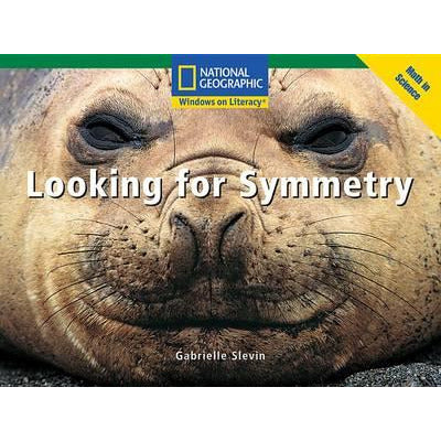 National Geographic: Windows on Literacy: Looking for Symmetry