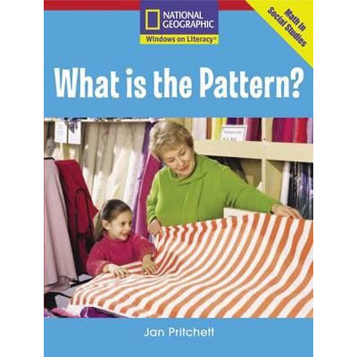 National Geographic: Windows on Literacy: What is the Pattern?  (6-pack)