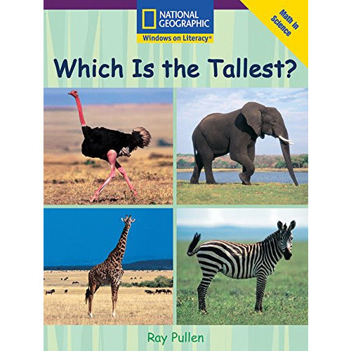 National Geographic: Windows on Literacy: Which is the Tallest?