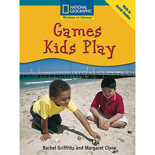 National Geographic: Windows on Literacy: Games Kids Play