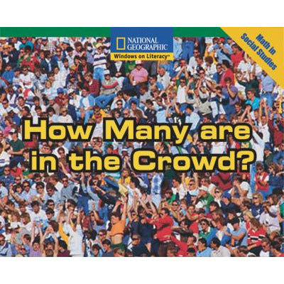 National Geographic: Windows on Literacy: How Many Are in the Crowd?