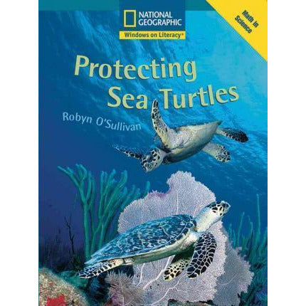 National Geographic: Windows on Literacy: Protecting Sea Turtles