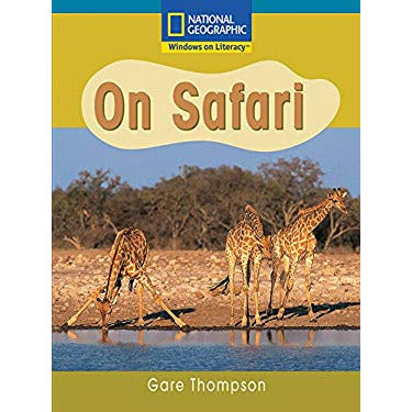 National Geographic: Windows on Literacy: On Safari