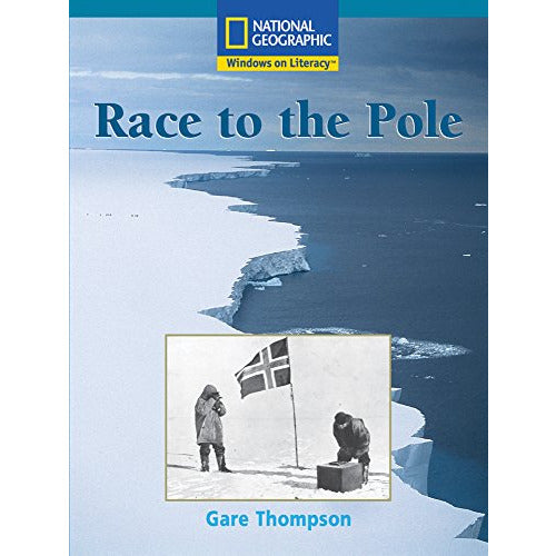 National Geographic: Windows on Literacy: Race to the Pole