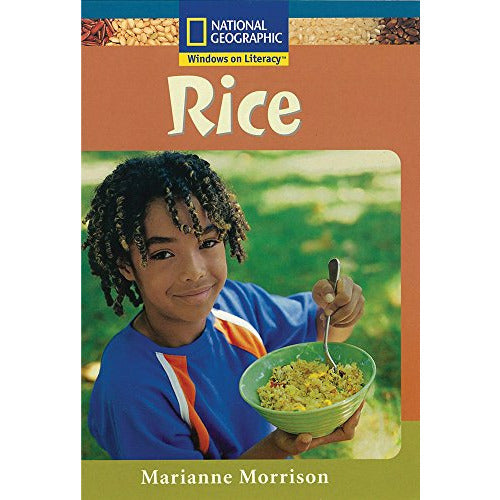 National Geographic: Windows on Literacy: Rice