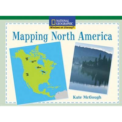 National Geographic: Windows on Literacy: Mapping North America