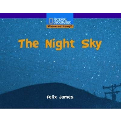 National Geographic: Windows on Literacy: The Night Sky