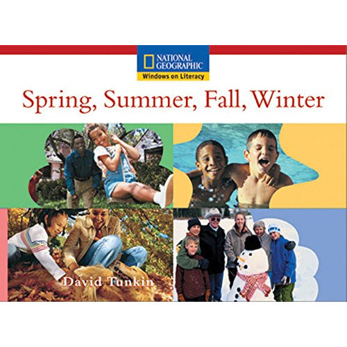 National Geographic: Windows on Literacy Spring, Summer, Fall, Winter