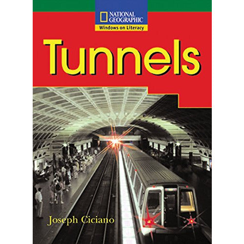 National Geographic: Windows on Literacy: Tunnels