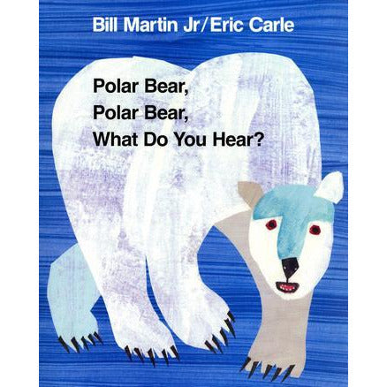 Polar Bear, Polar Bear, What Do You Hear? (Big Book)