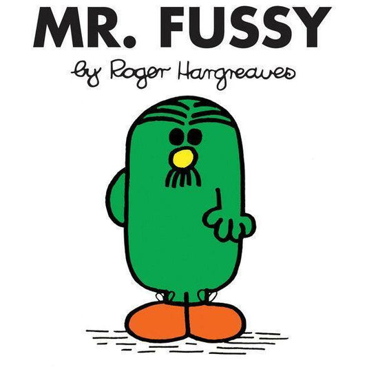 Mr. Fussy