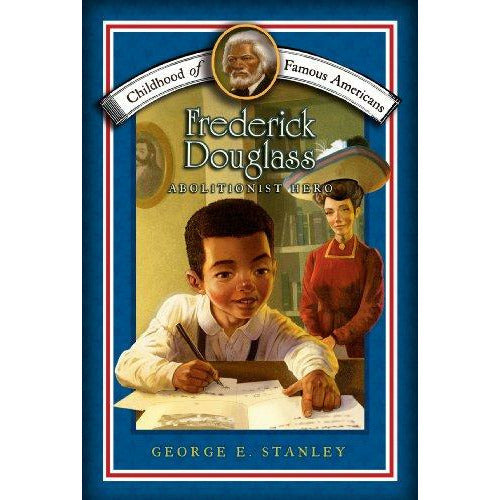 Frederick Douglass (Childhood Of Famous Americans)