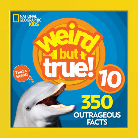 Nat Geo: Weird But True 10