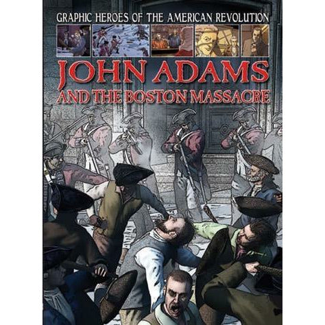 John Adams and the Boston Massacre